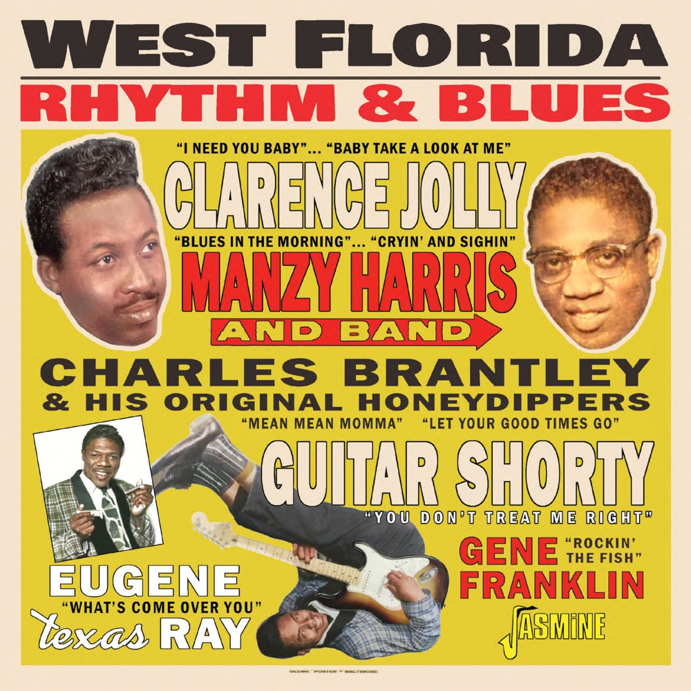 West Florida Rhythm & Blues (Clarency Jolly, Guitar Shorty & More) (image for) West Florida Rhythm & Blues (Clarency Jolly, Guitar Shorty & More)