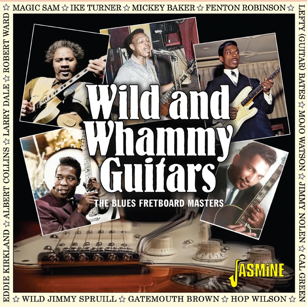Wild And Whammy Guitar- Blues Fretboard Masters - 29 Cuts (image for) Wild And Whammy Guitar- Blues Fretboard Masters - 29 Cuts