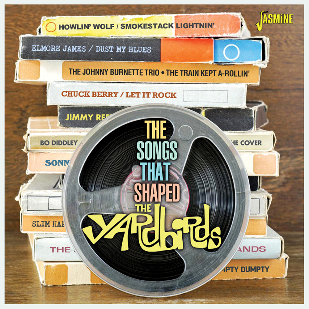 Songs That Shaped The Yardbirds (image for) Songs That Shaped The Yardbirds