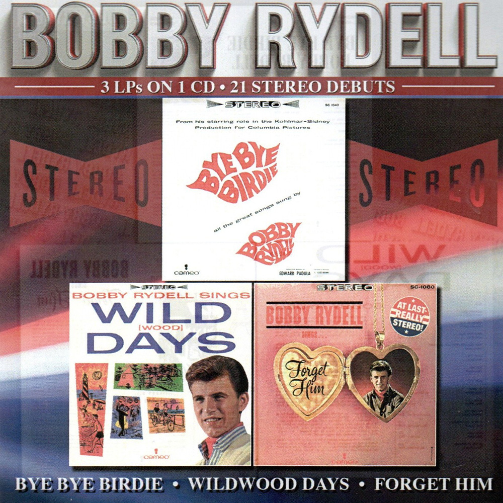 3 LPs on 1 CD - 21 Stereo Debuts (Bye Bye Birdie / Wildwood Days / Forget Him) (image for) 3 LPs on 1 CD - 21 Stereo Debuts (Bye Bye Birdie / Wildwood Days / Forget Him)