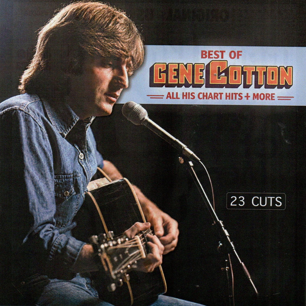 (image for) Best Of Gene Cotton: All His Chart Hits + More