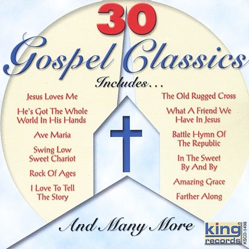 30 Gospel Classics (image for) 30 Gospel Classics