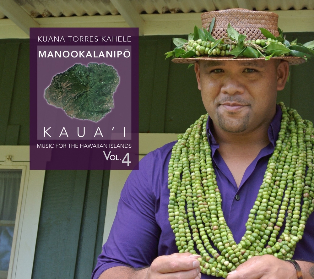 Music for the Hawaiian Islands, Volume 4-Manookalanipō Kaua'i (image for) Music for the Hawaiian Islands, Volume 4-Manookalanipō Kaua'i