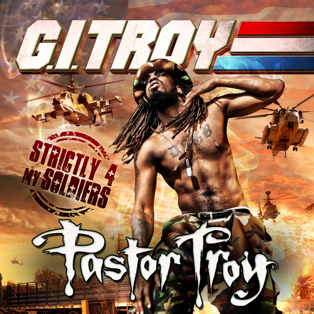 (image for) G.I. Troy- Strictly 4 My Soldiers