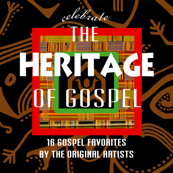 Celebrate The Heritage Of Gospel (image for) Celebrate The Heritage Of Gospel