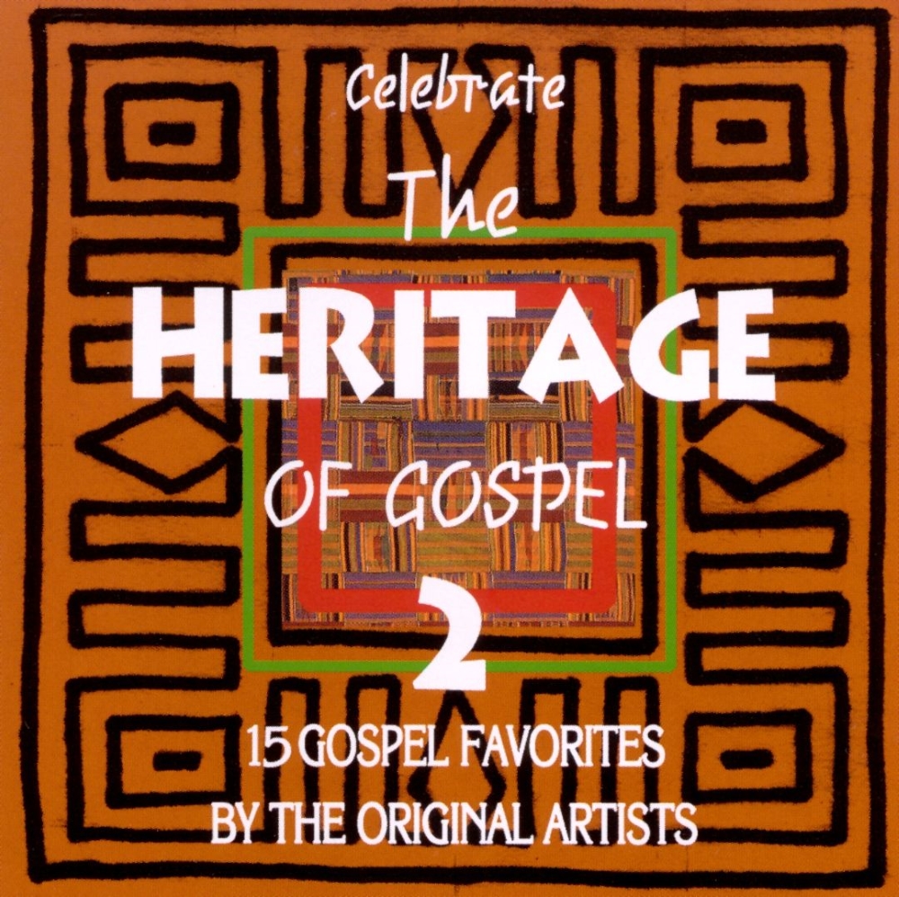 Celebrate The Heritage Of Gospel 2 (Cassette) (image for) Celebrate The Heritage Of Gospel 2 (Cassette)