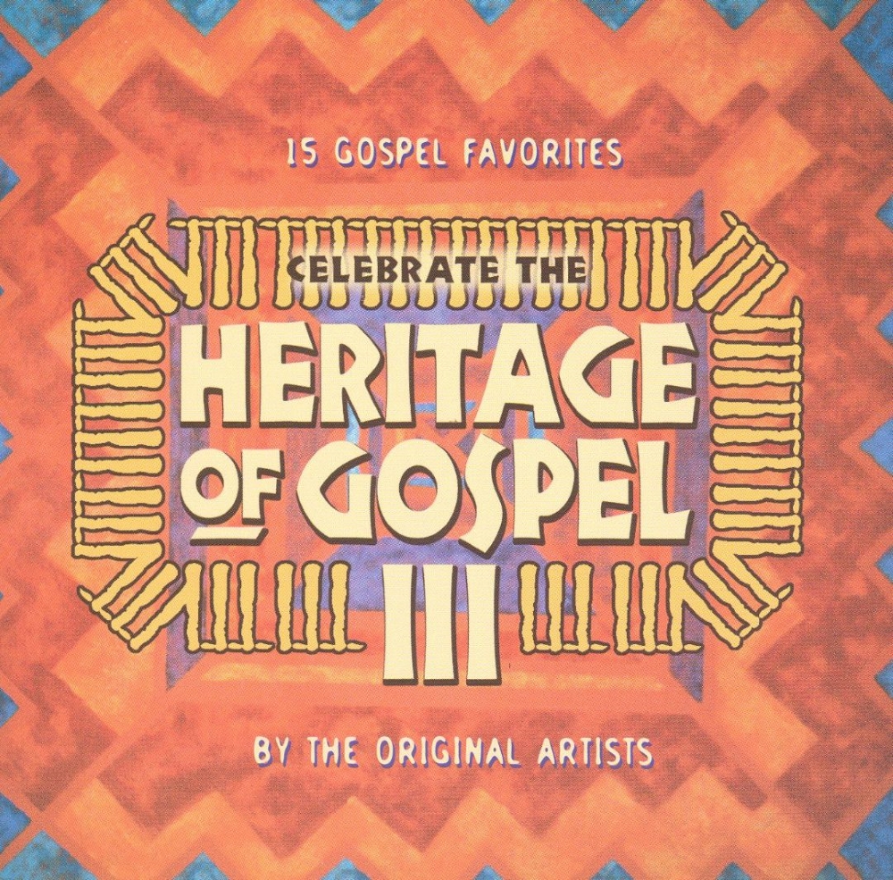 Celebrate The Heritage Of Gospel III (Cassette) (image for) Celebrate The Heritage Of Gospel III (Cassette)