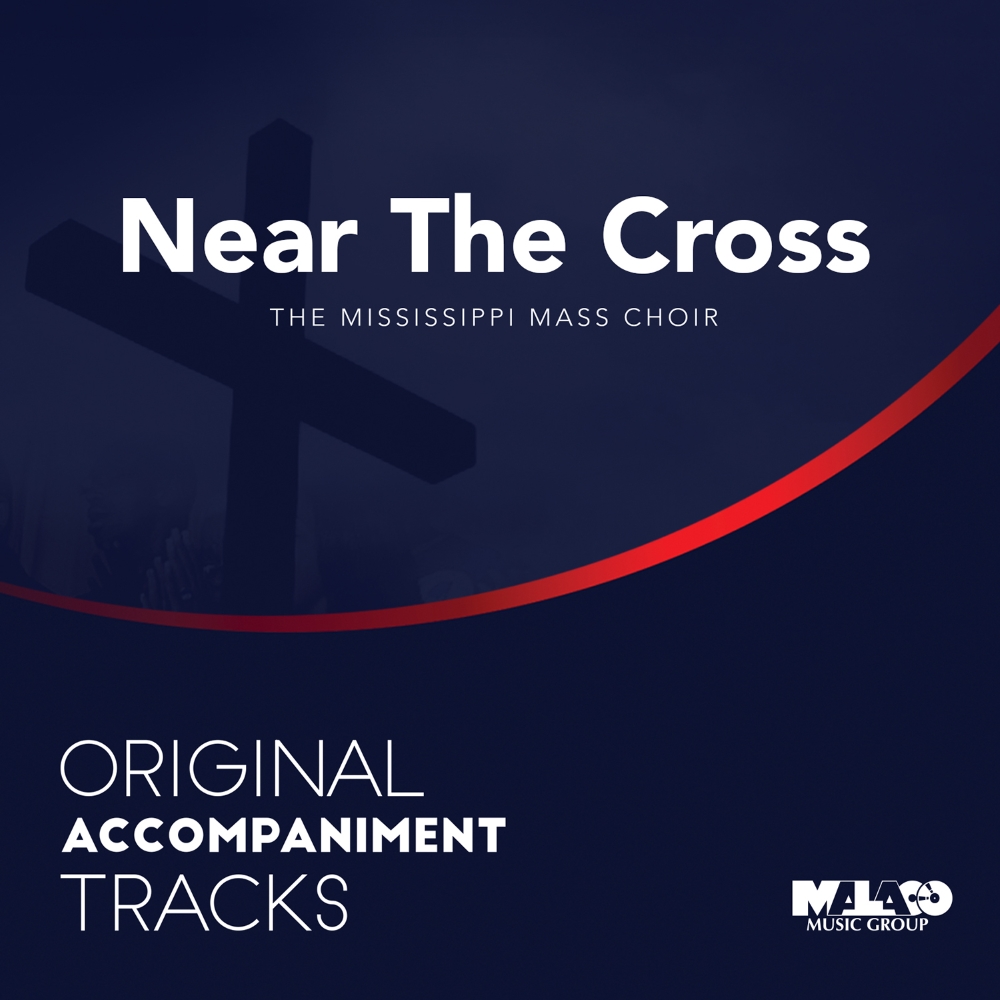 Original Accompaniment Tracks-Near The Cross (image for) Original Accompaniment Tracks-Near The Cross