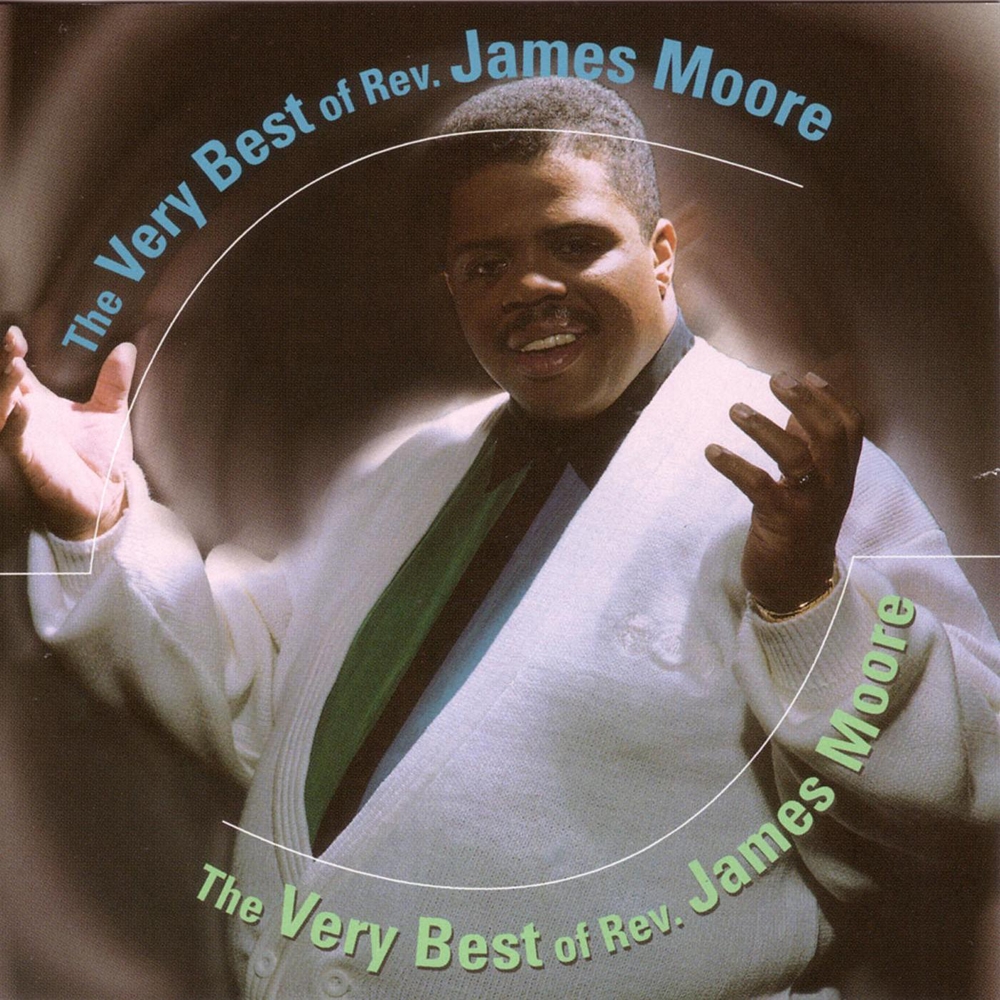 The Very Best Of Rev. James Moore (Cassette) (image for) The Very Best Of Rev. James Moore (Cassette)