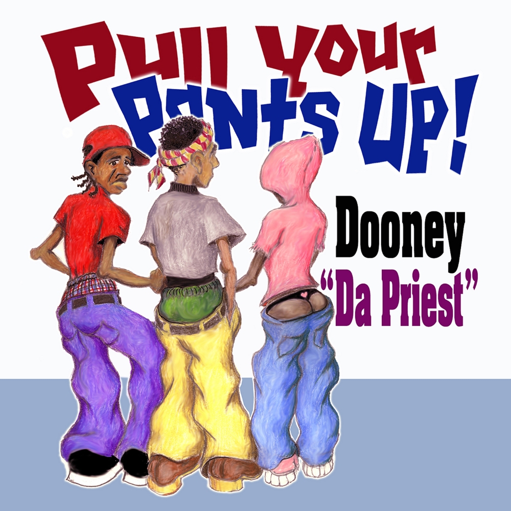 Pull Your Pants Up (image for) Pull Your Pants Up