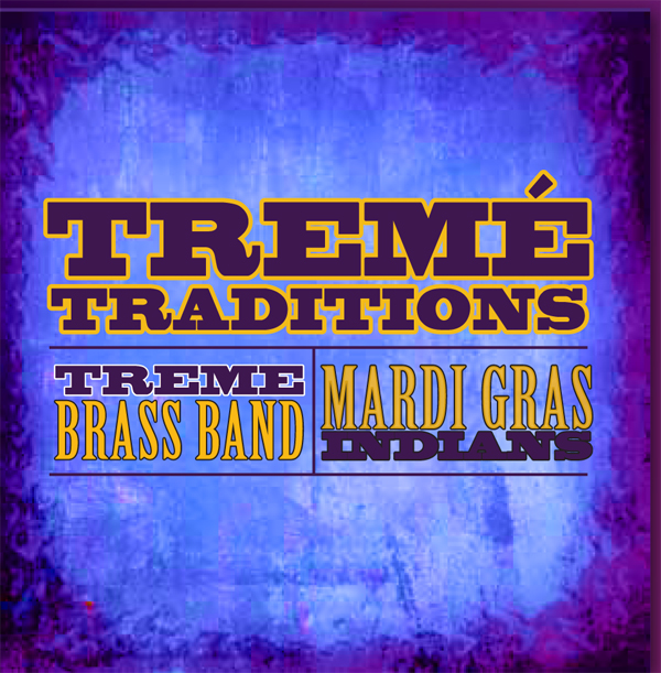 Treme Traditions (image for) Treme Traditions