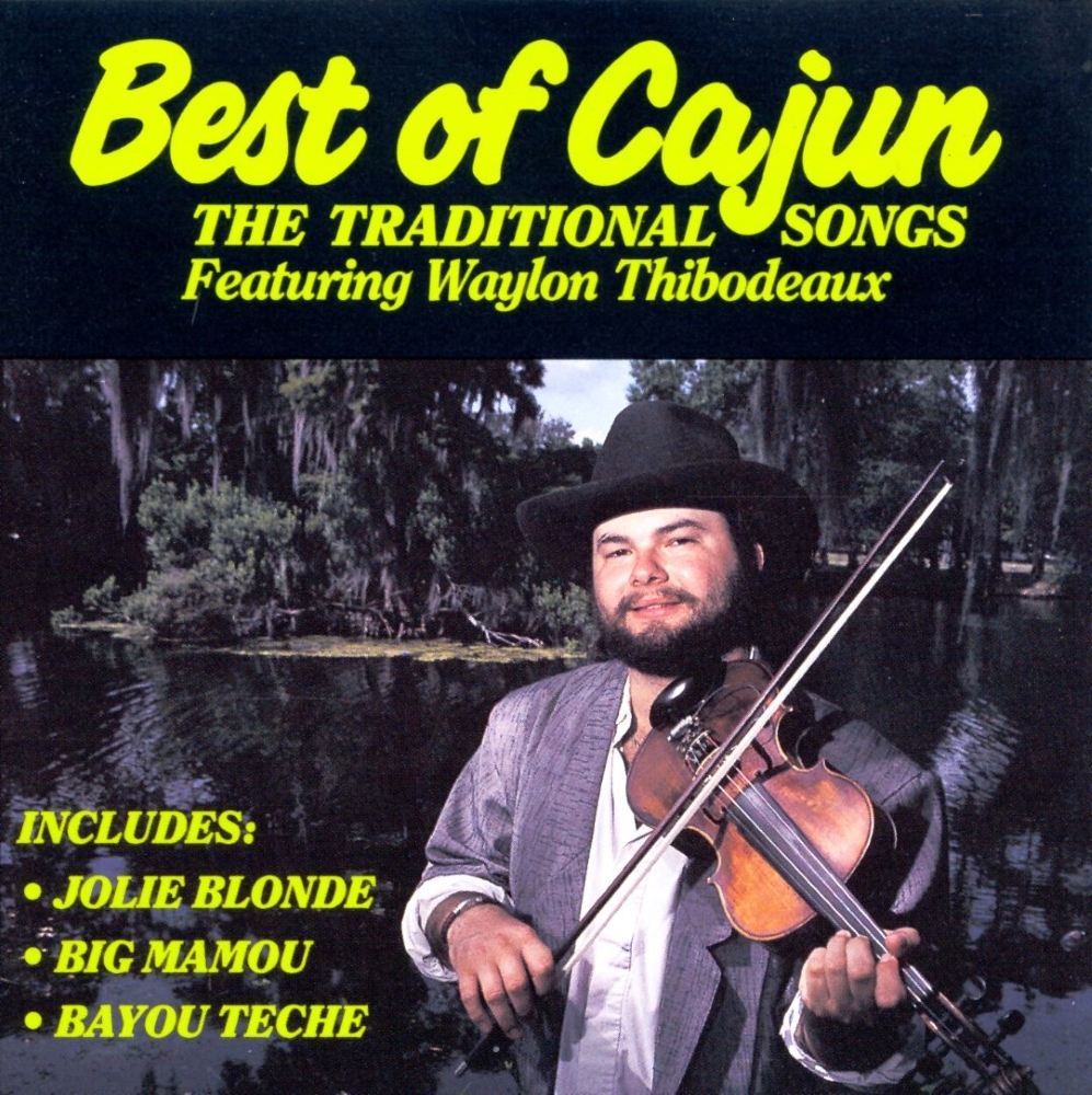 (image for) Best Of Cajun-The Traditional Songs