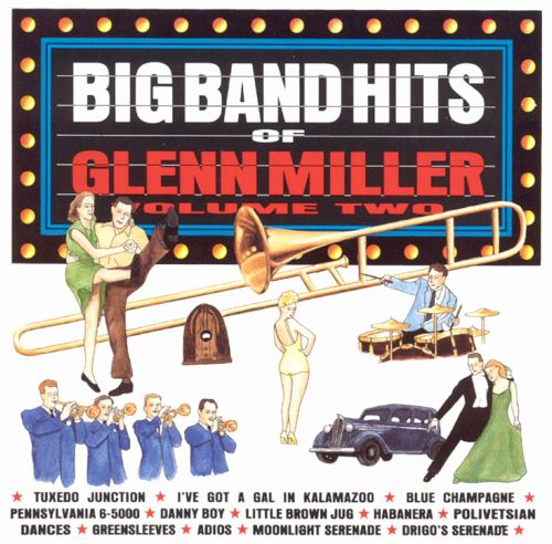 (image for) Big Band Hits Of Glenn Miller, Volume Two