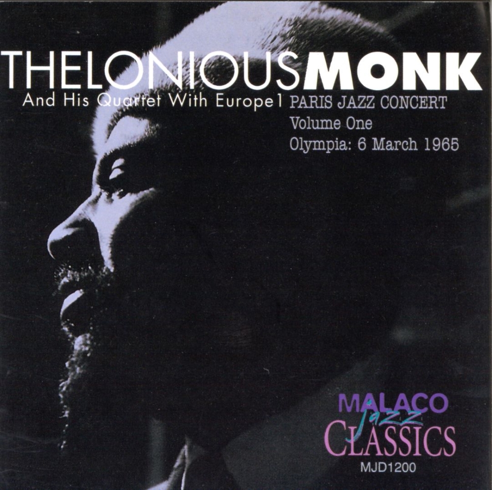 Thelonious Monk And His Quartet With Europe 1-Paris Jazz Concert, Volume One - Olympia-6 March 1965 (image for) Thelonious Monk And His Quartet With Europe 1-Paris Jazz Concert, Volume One - Olympia-6 March 1965