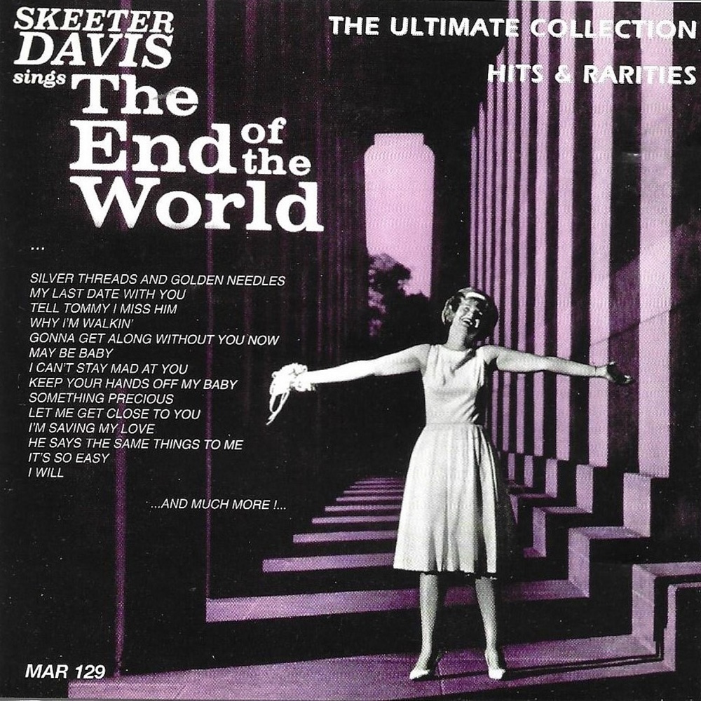 End of the World: Ultimate Collection - Hits & Rarities (image for) End of the World: Ultimate Collection - Hits & Rarities