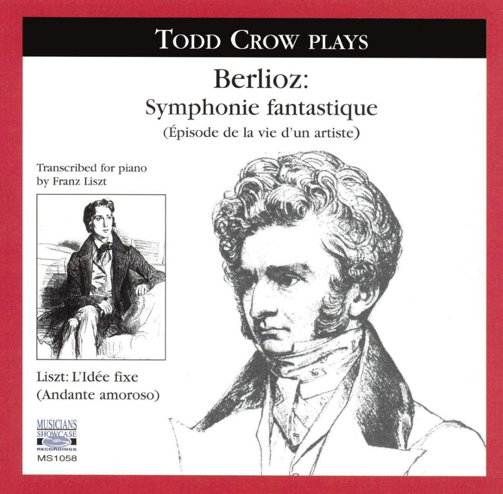 Todd Crow Plays Berlioz-Symphonie Fantastique (image for) Todd Crow Plays Berlioz-Symphonie Fantastique