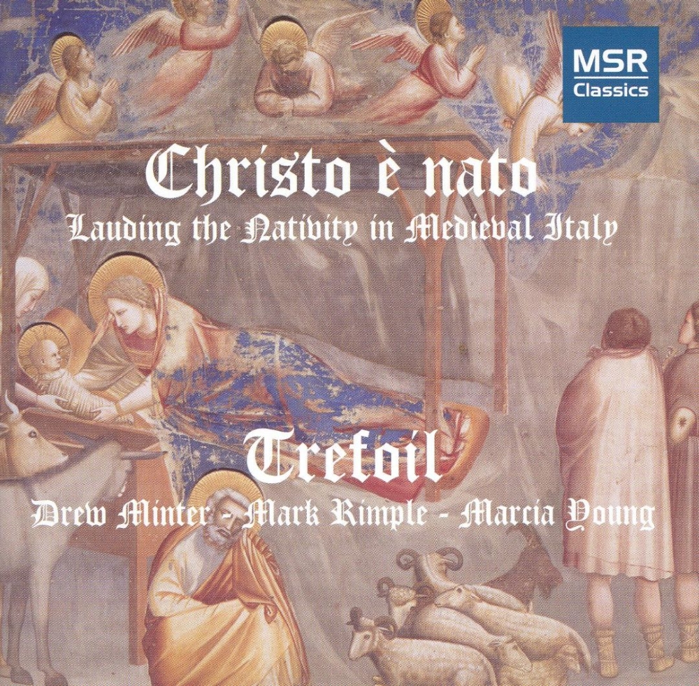 Christo è nato-Lauding the Nativity in Medieval Italy (image for) Christo è nato-Lauding the Nativity in Medieval Italy