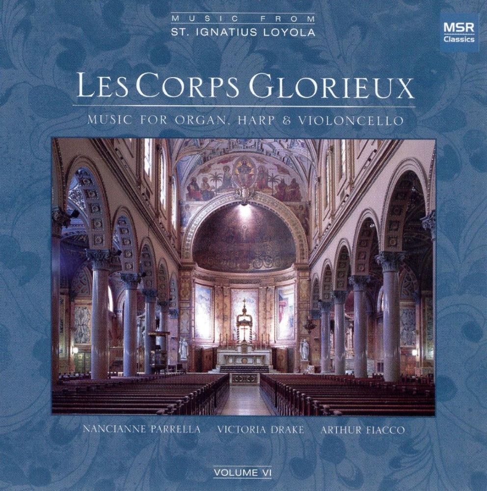 Les Corps Glorieux-Music For Organ, Harp & Violoncello (image for) Les Corps Glorieux-Music For Organ, Harp & Violoncello