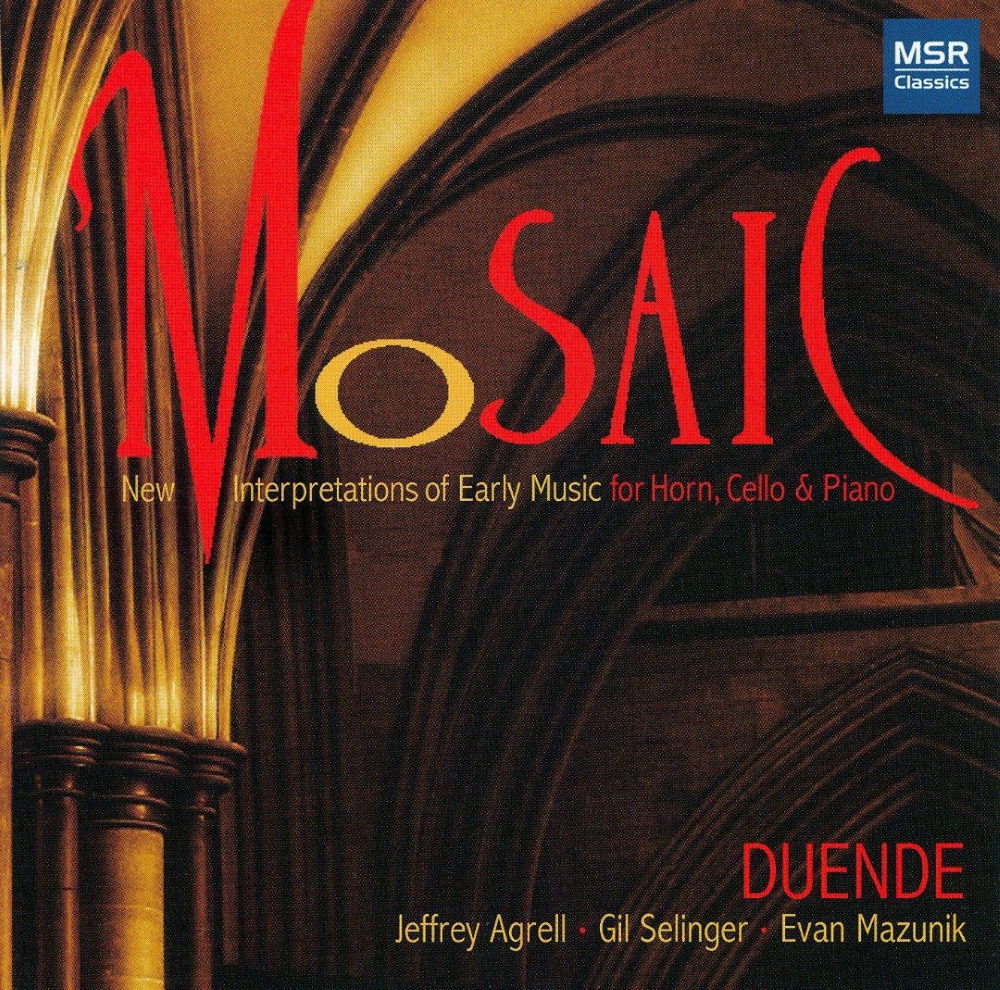 Mosaic-New Interpretations Of Early Music For Horn, Cello & Piano (image for) Mosaic-New Interpretations Of Early Music For Horn, Cello & Piano