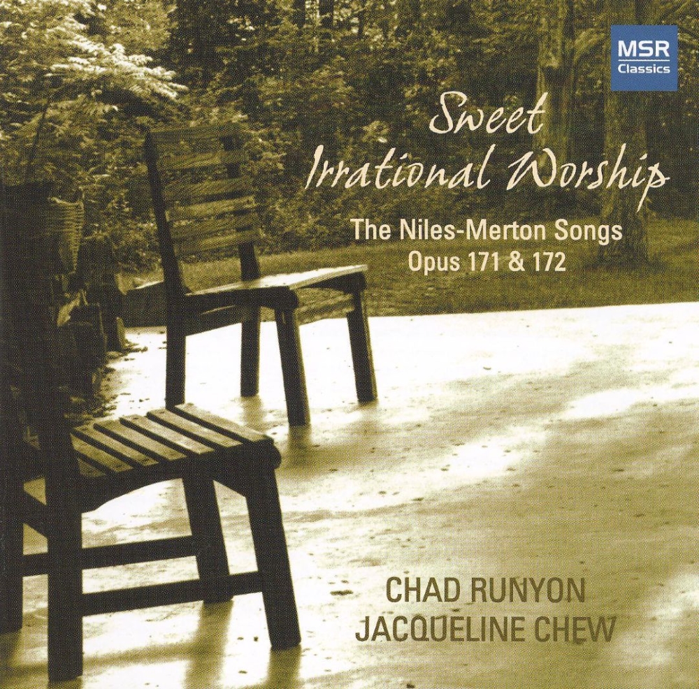 Sweet Irrational Worship-The Niles-Merton Songs Opus 171 & 172 (image for) Sweet Irrational Worship-The Niles-Merton Songs Opus 171 & 172