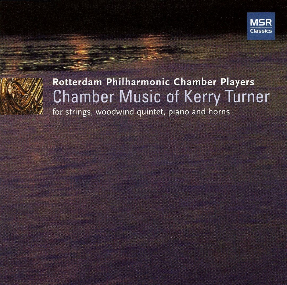 Chamber Music Of Kerry Turner (image for) Chamber Music Of Kerry Turner