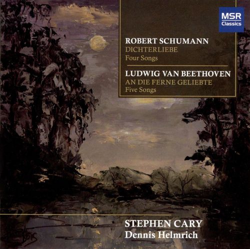 Robert Schumann-Dichterliebe / Ludwig Van Beethoven-An Die Ferne Geliebte (image for) Robert Schumann-Dichterliebe / Ludwig Van Beethoven-An Die Ferne Geliebte