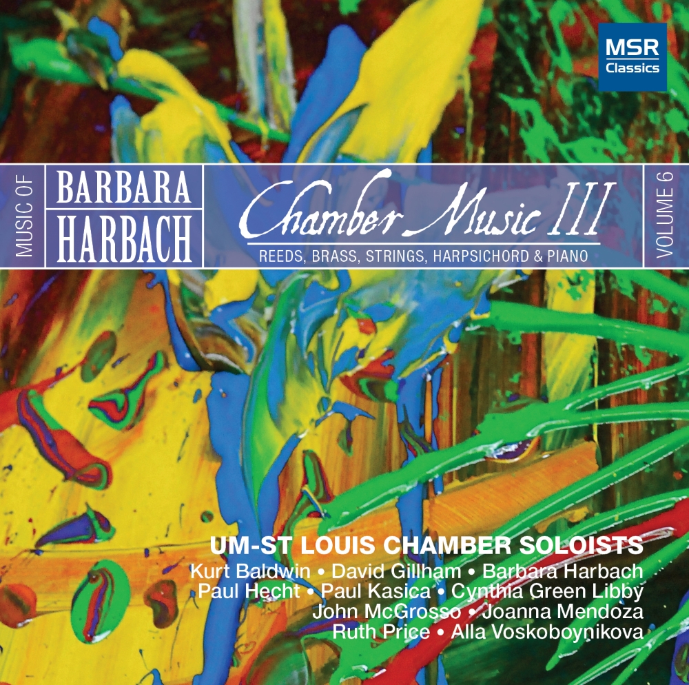 Music Of Barbara Harbach, Vol. 6-Chamber Music III (image for) Music Of Barbara Harbach, Vol. 6-Chamber Music III