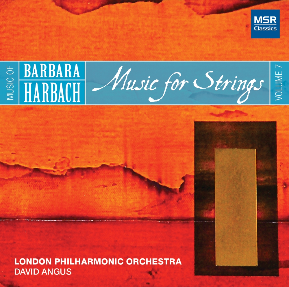 Music Of Barbara Harbach, Vol. 7-Music For Strings (image for) Music Of Barbara Harbach, Vol. 7-Music For Strings