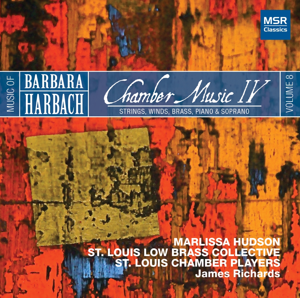Music Of Barbara Harbach, Vol. 8-Chamber Music IV (image for) Music Of Barbara Harbach, Vol. 8-Chamber Music IV