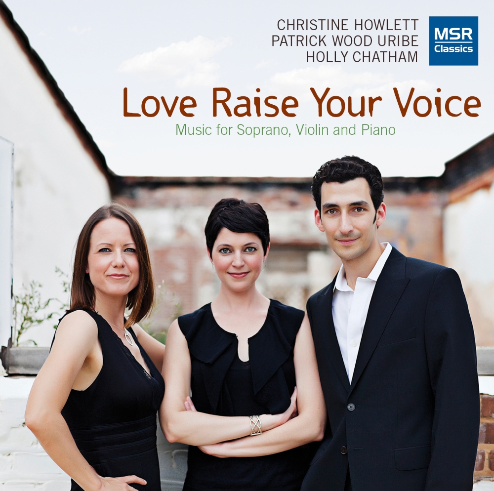 Love Raise Your Voice-Music For Soprano, Violin And Piano (image for) Love Raise Your Voice-Music For Soprano, Violin And Piano