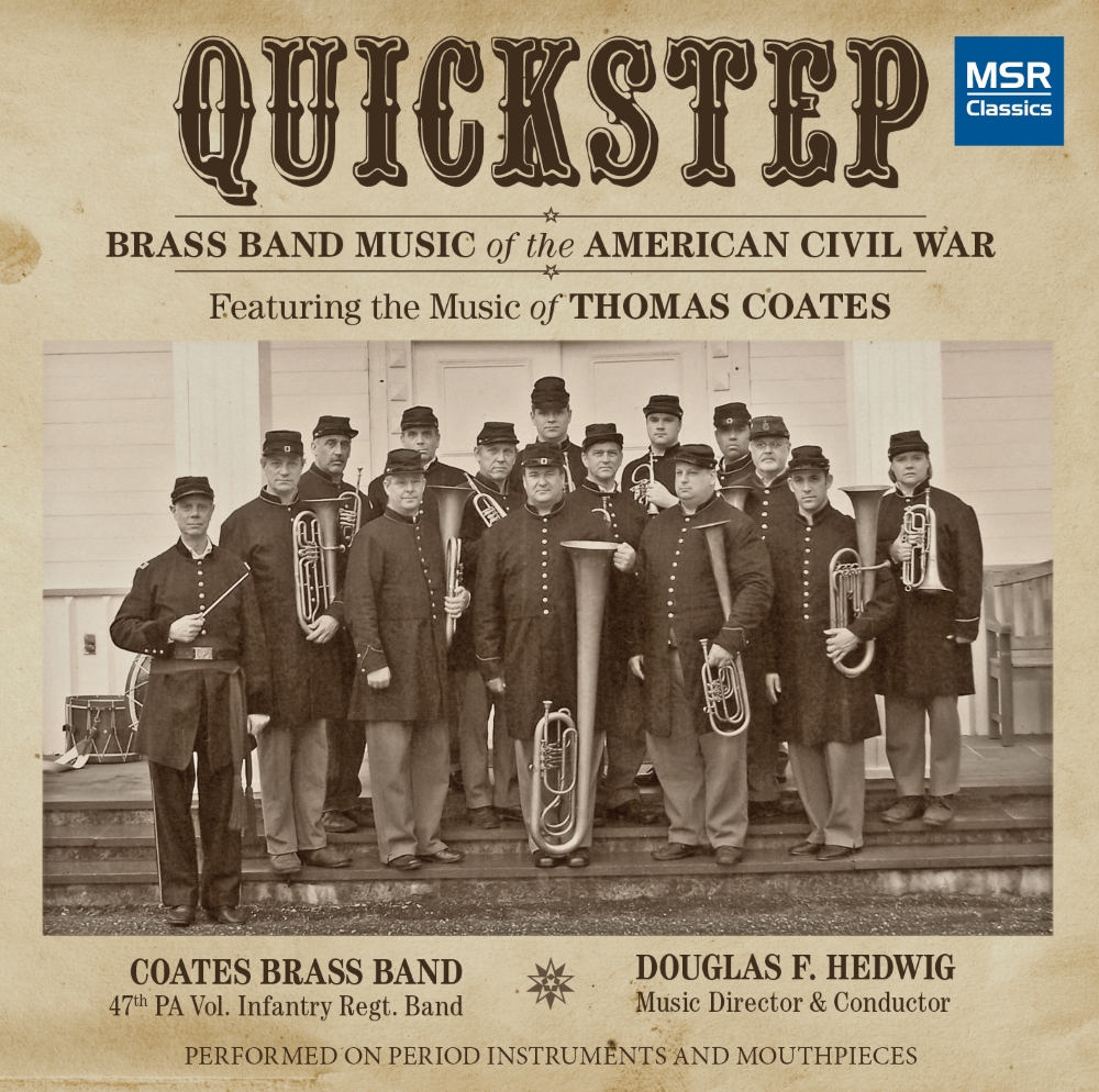 Quickstep-Brass Band Music Of The American Civil War (image for) Quickstep-Brass Band Music Of The American Civil War
