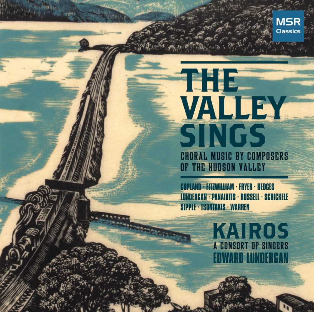 The Valley Sings-Choral Music By Composers Of The Hudson Valley (image for) The Valley Sings-Choral Music By Composers Of The Hudson Valley