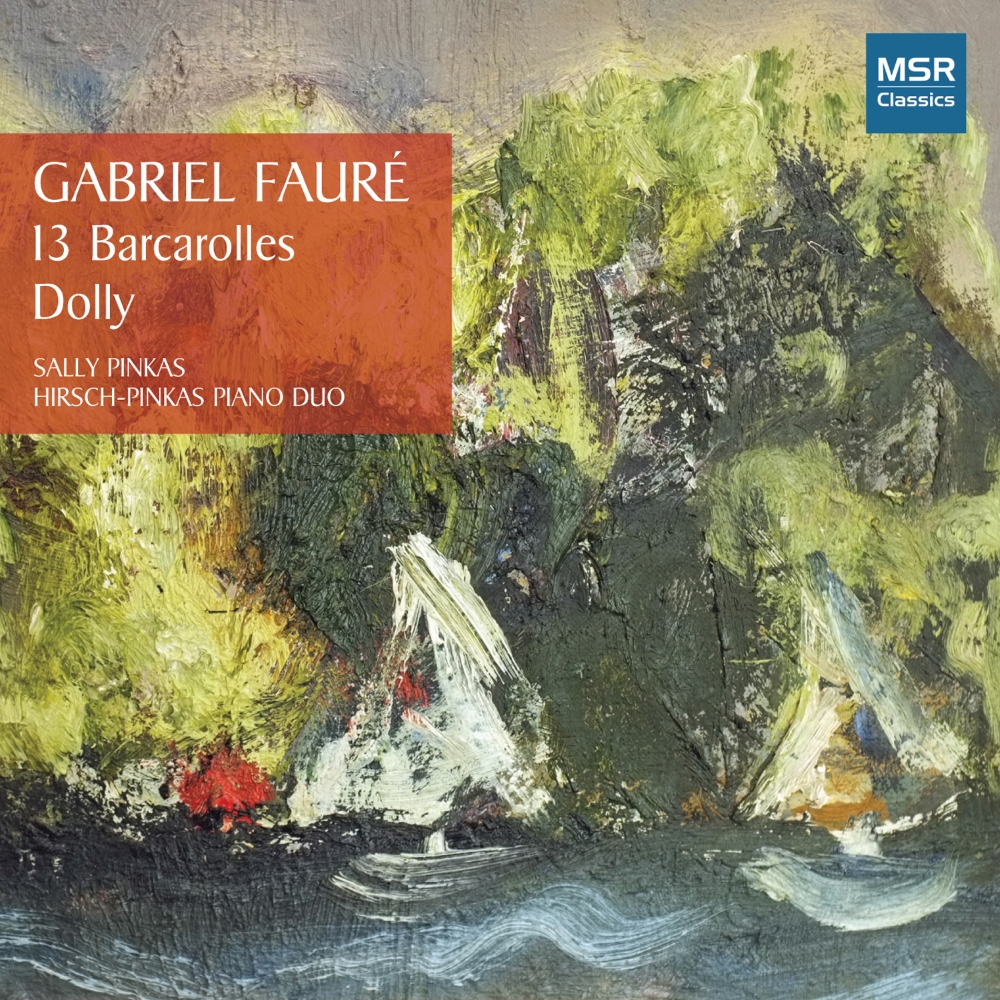 Gabriel Fauré-13 Barcarolles / Dolly (image for) Gabriel Fauré-13 Barcarolles / Dolly