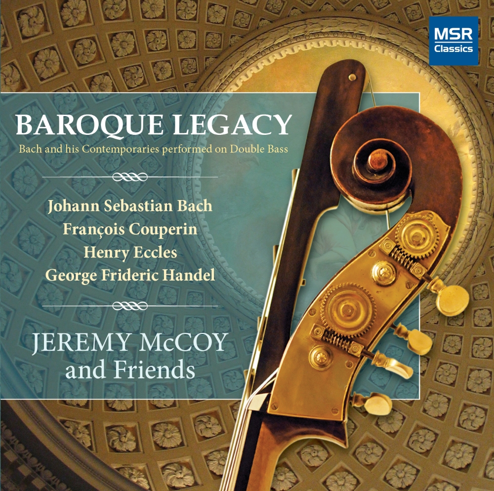 Baroque Legacy-Bach And His Contemporaries Performed On Double Bass (image for) Baroque Legacy-Bach And His Contemporaries Performed On Double Bass