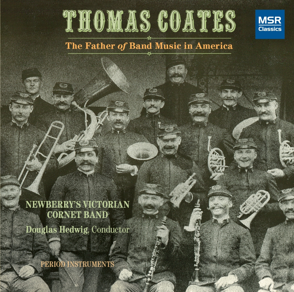 Thomas Coates-The Father Of Band Music In America (image for) Thomas Coates-The Father Of Band Music In America