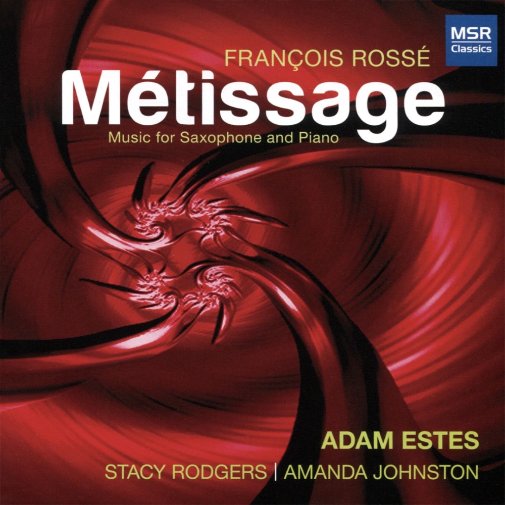 François Rossé-Métissage - Music for Saxophone and Piano (image for) François Rossé-Métissage - Music for Saxophone and Piano