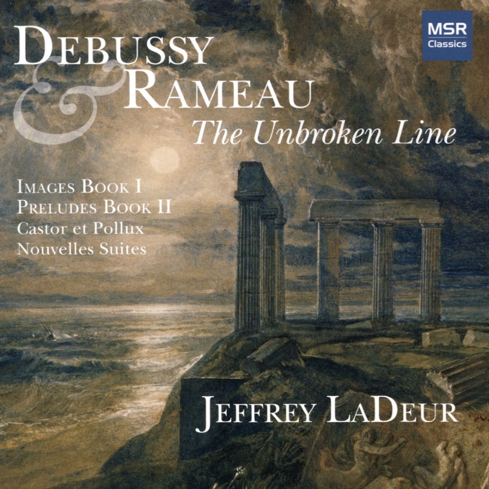 Debussy & Rameau-The Unbroken Line (image for) Debussy & Rameau-The Unbroken Line