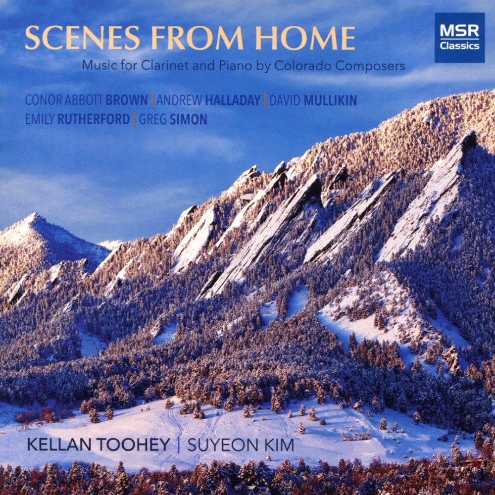 Scenes from Home-Music for Clarinet and Piano by Colorado Composers (image for) Scenes from Home-Music for Clarinet and Piano by Colorado Composers