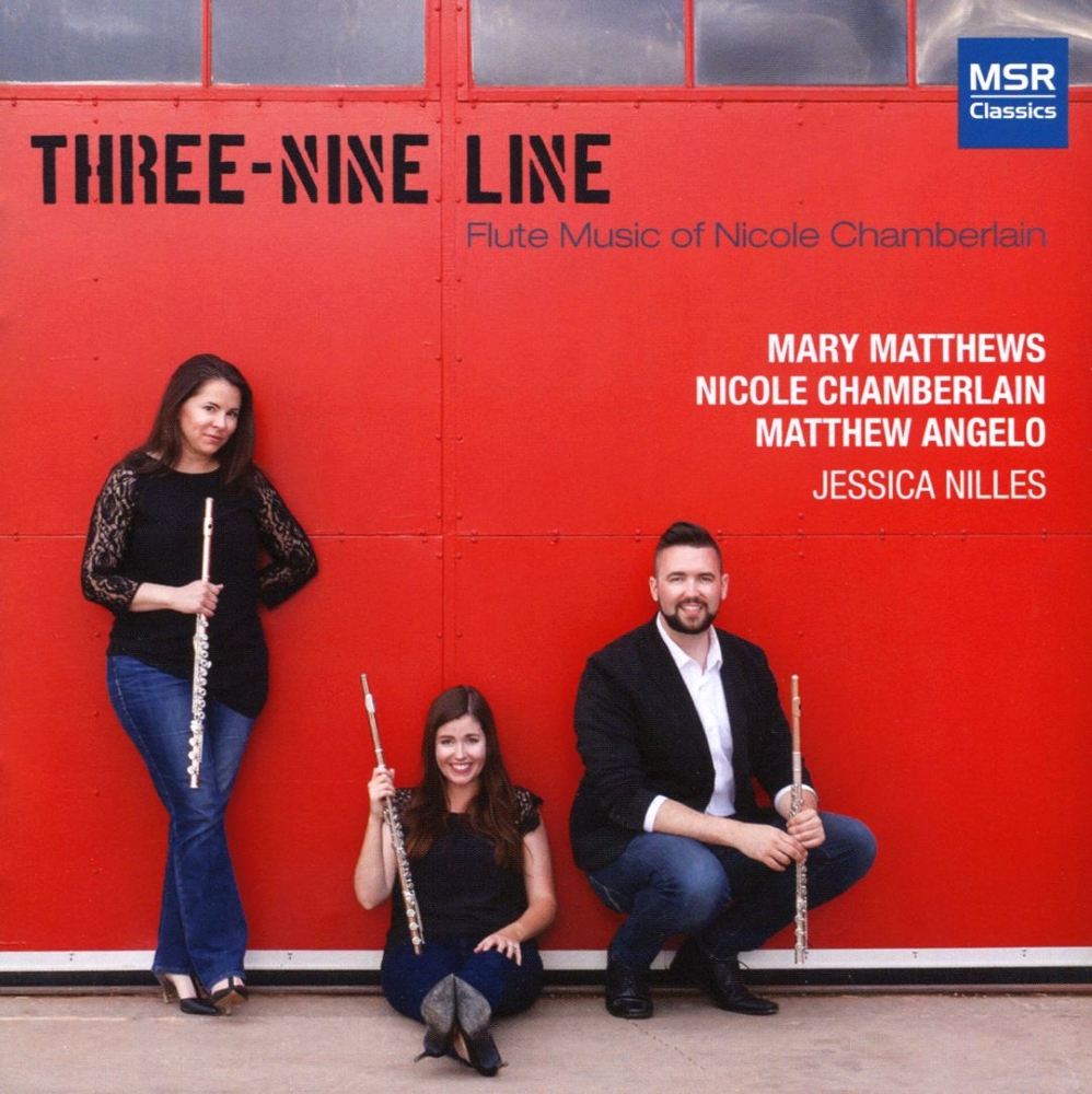 Three-Nine Line-Flute Music Of Nicole Chamberlain (image for) Three-Nine Line-Flute Music Of Nicole Chamberlain