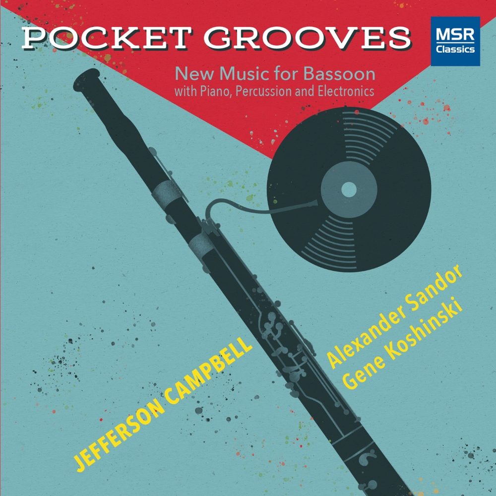 Pocket Grooves-New Music For Bassoon With Piano, Percussion And Electronics (image for) Pocket Grooves-New Music For Bassoon With Piano, Percussion And Electronics