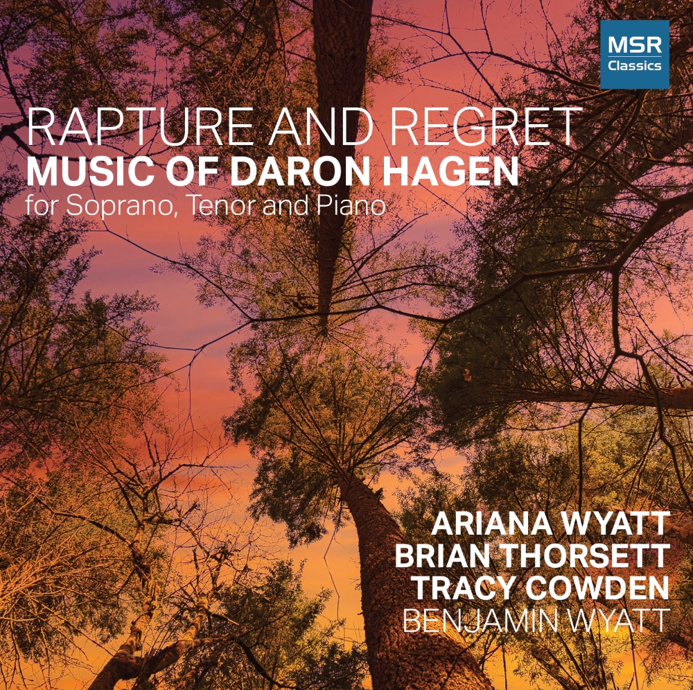 Rapture And Regret-Music Of Daron Hagen For Soprano, Tenor And Piano (image for) Rapture And Regret-Music Of Daron Hagen For Soprano, Tenor And Piano