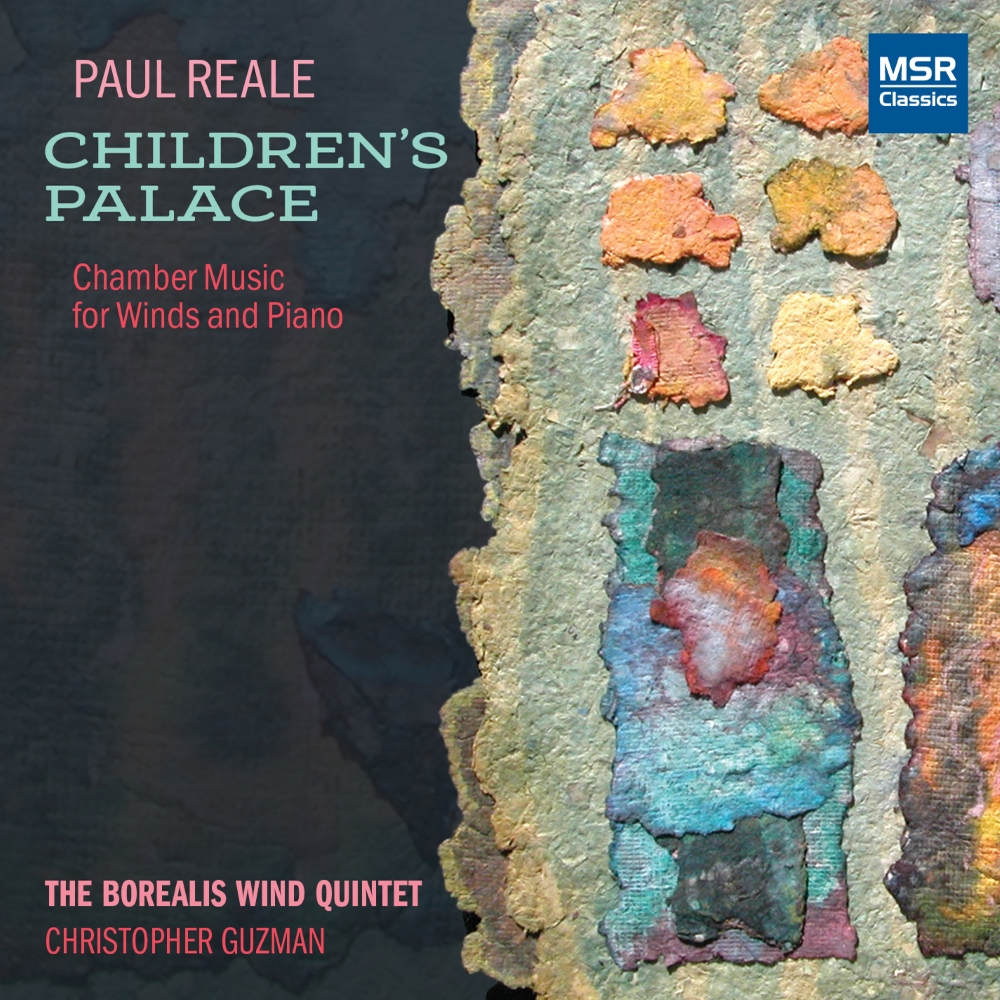 Paul Reale-Children's Palace - Chamber Music For Winds And Piano (image for) Paul Reale-Children's Palace - Chamber Music For Winds And Piano