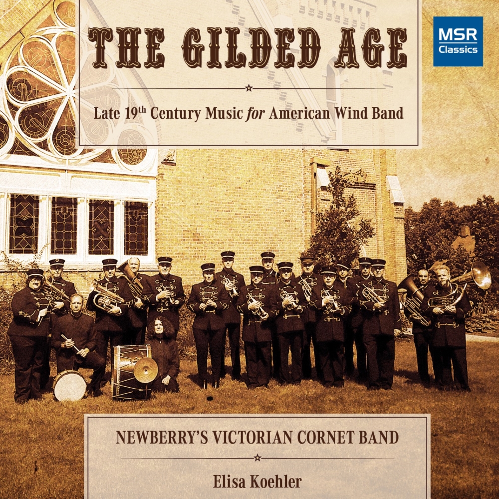 (image for) The Gilded Age-Late 19th Century Music For American Wind Band