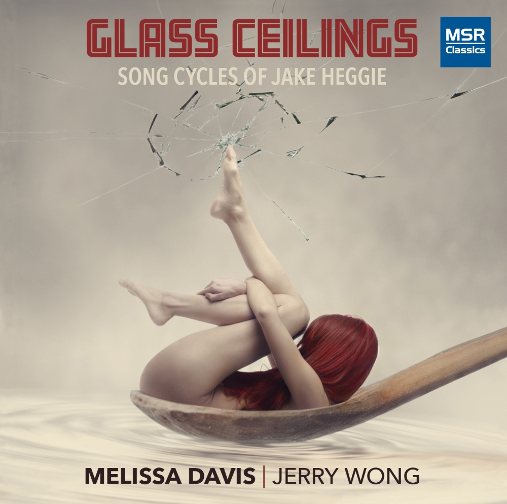 Glass Ceilings-Song Cycles Of Jake Heggie (image for) Glass Ceilings-Song Cycles Of Jake Heggie