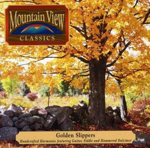 Mountain View Classics-Golden Slippers (Cassette) (image for) Mountain View Classics-Golden Slippers (Cassette)