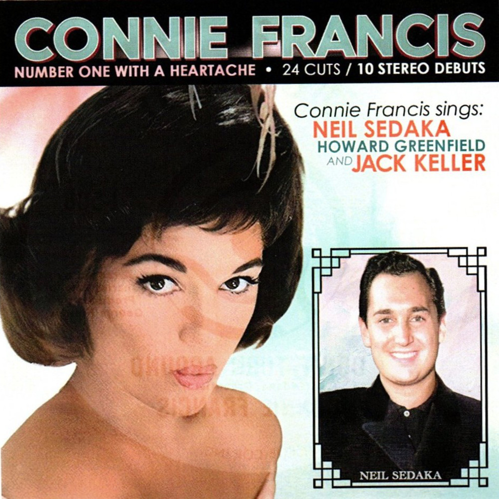 Number One with a Heartache - Connie Francis Sings: Neil Sedaka, Howard Greenfield and Jack Keller (image for) Number One with a Heartache - Connie Francis Sings: Neil Sedaka, Howard Greenfield and Jack Keller