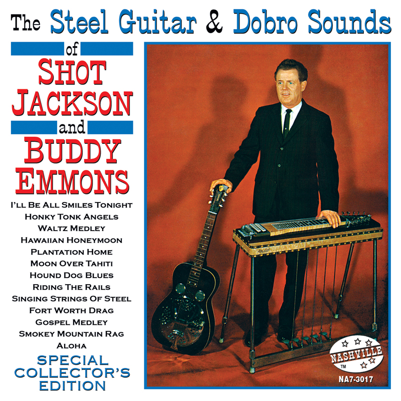 (image for) The Steel Guitar & Dobro Sounds of Shot Jackson and Buddy Emmons