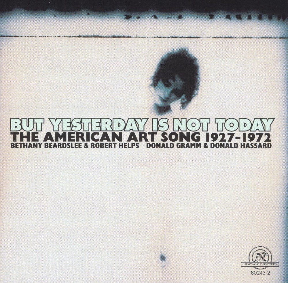 (image for) But Yesterday Is Not Today-The American Art Song 1927-1972