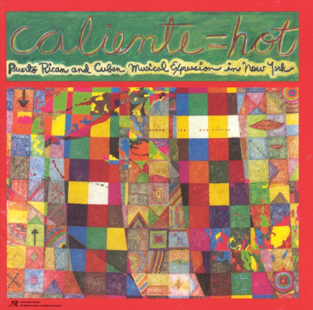 (image for) Caliente=Hot-Puerto Rican And Cuban Musical Expression In New York