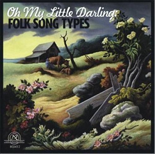 Oh My Little Darling-Folk Song Types (image for) Oh My Little Darling-Folk Song Types